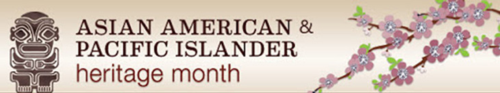 AAPI 2021 | Asian American Pacific Islander Heritage Month 2021